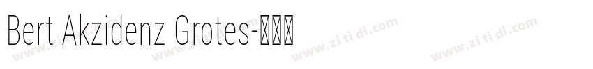 Bert Akzidenz Grotes字体转换